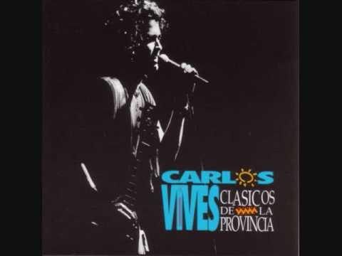 La Gota Fria - Carlos Vives [With Lyrics]