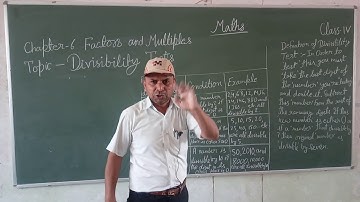 CLASS 4 SUBJECT-MATHS CHAPTER 6 FACTORS AND MULTIPLES TOPIC -  DIVISIBILITY TESTS