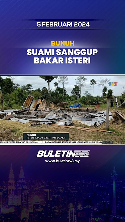 BUNUH | Isteri Maut Dibakar Suami