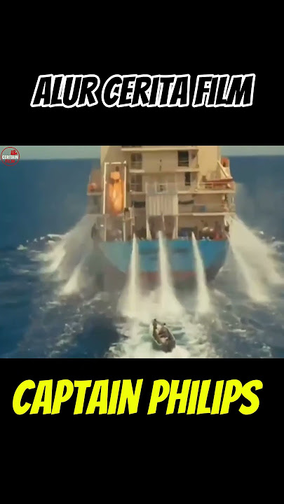 CAPTAIN PHILIPS (2013) - KISAH NYATA‼️PEROMPAKAN KAPAL PALING MENEGANGKAN CeritainFilm
