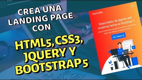 Crea una Landing Page con HTML5, CSS3, JQUERY Y BOOTSTRAP 5 - CURSO PREMIUM