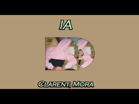 Clarent, Mora - IA (Letra/Lyrics)