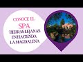 TURÍSMO EN SPA - SPA TIERRAS LEJANAS BY HACIENDA LA MAGDALENA