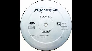 Ramirez • Bomba (Las Guerras Mix) (1994)