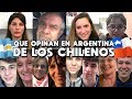 QUE OPINAN EN ARGENTINA DE LOS CHILENOS | QUE DICEN ARGENTINOS SOBRE CHILE | MITOS Y RIVALIDAD