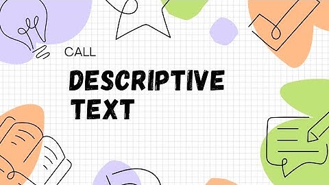 DESCRIPTIVE TEXT (FINAL PROJECT MICRO TEACHING, CALL) 