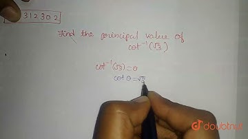 Find the principal value of br `cot^(-1)(sqrt(3))` | Class 12 Maths | Doubtnut