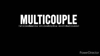 teen wolf multicouple (stiles&malia-stiles&lydia-scott&allison)/always