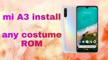 How to install any custom rom on mi A3 🔥 easy steps