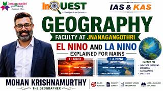 El Niño vs La Niña OneShot|Mohan Krishnamurthy the Geographer| UPSC/KAS faculty @JNANAGANGOTRI