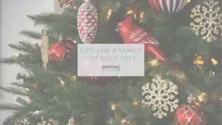 Ask Martha: Tips For A Family Friendly Tree