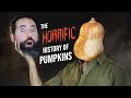 The Horrific History of Pumpkins - Seed to Harvest - Garden Documentary