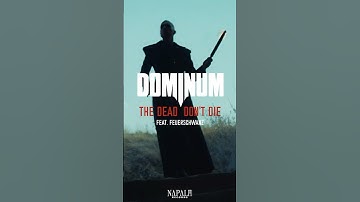 DOMINUM - The Dead Don‘t Die