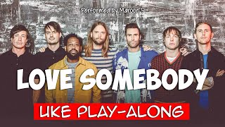 Andy Ramos: Love Somebody - Maroon 5 - Key of C