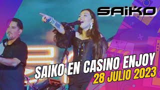 SAIKO en Concierto 🎶 Éxitos en Vivo desde el Casino Enjoy Viña | 28 de Julio 2023