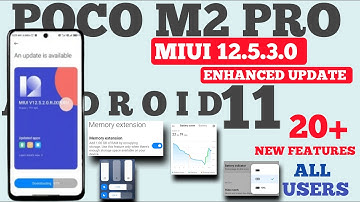 Poco M2 Pro Miui 12.5.3.0 Enhanced Update Rollout 🔥| 20+ New Features|Amazing Update|Full Review