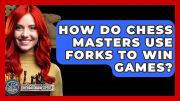 How Do Chess Masters Use Forks To Win Games? - The Board Game Xpert