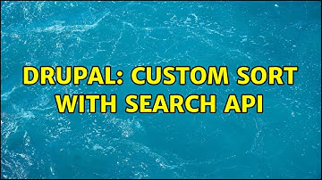 Drupal: Custom sort with search api