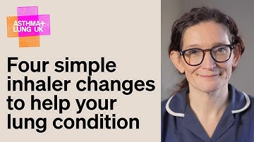 Four simple inhaler changes to help your lung condition | Asthma + Lung UK