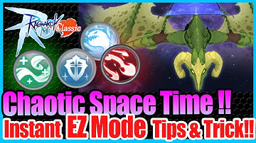 Chaotic Spacetime Guide!! EZ Mode Enable Tips & Trick!! [Ragnarok Mobile Classic]
