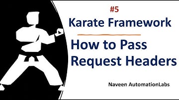 #5 - How to Pass Request Headers in Karate Framework