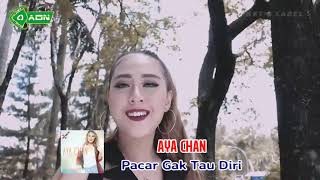 Aya Chan - Pacar Gak Tau Diri