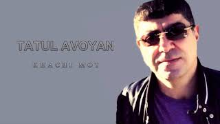 Tatul Avoyan - «Khachi Mot»