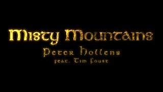 Video voorbeeld van "Misty Mountains - Peter Hollens feat. Tim Foust"