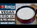 FINALLY!! OIL FREE VEGAN BLUE CHEESE DRESSING » Oil & Sugar Free Plant Based Vegan Salad Dressing