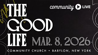 Community Church Live | March 8, 2026