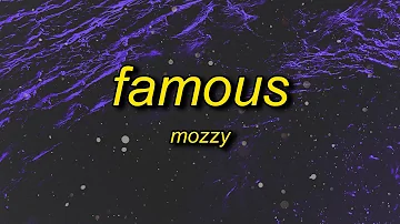 Mozzy - Famous (I‘m The One) Lyrics | he got all the drugs and i got all the guns