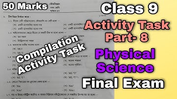 Class 9 Physical Science 50 marks Compilation Model Activity Task Part 8 November 2021 Full Solved