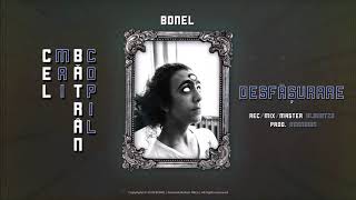 BONEL - Desfasurare (Official Audio) | #CMBC