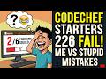 One of the worst contest ever😭 | 2 Problems solved | Codechef 226