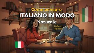 Real Italian Conversations | Essential Words and Phrases for Everyday | Italiano Narrato Podcast