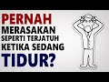 PERNAH MERASAKAN SEPERTI TERJATUH KETIKA SEDANG TIDUR? INI DIA PENJELASANNYA!