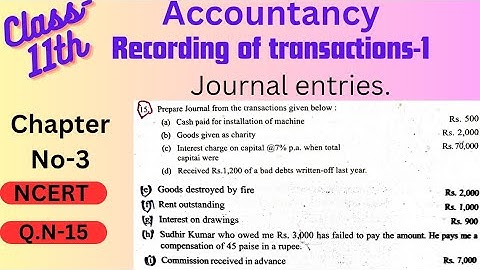 Class-11th Accountancy NCERT Chapter No-3 Recording of transactions-1 Q.N-15. ✍️