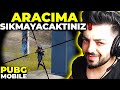 ARACIMA SIKMAYACAKTINIZ PUBG Mobile