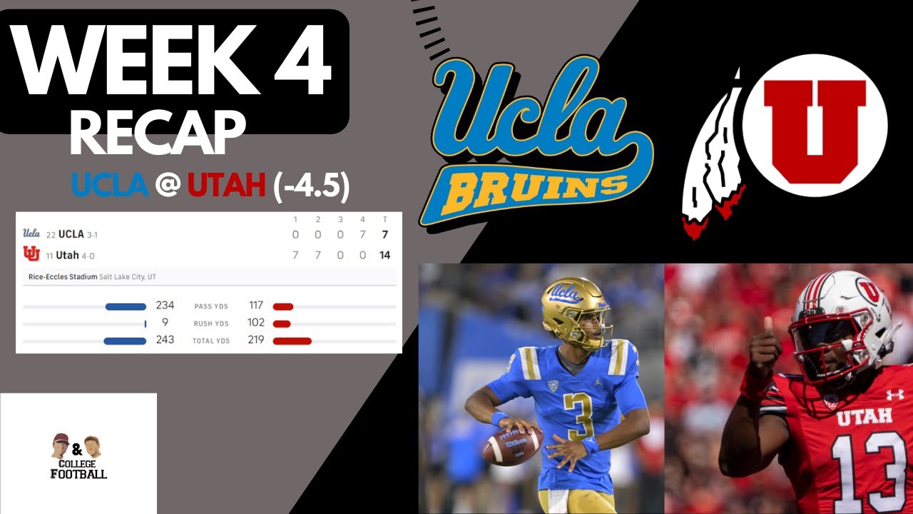 UTAH VS UCLA Week 4 Recap YouTube