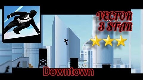 VECTOR Level 8, Downtown