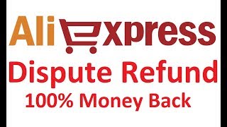 How to open a dispute on Aliexpress How to get your money back method refund