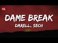 Darell Sech Dame Break Letra Lyrics mp3