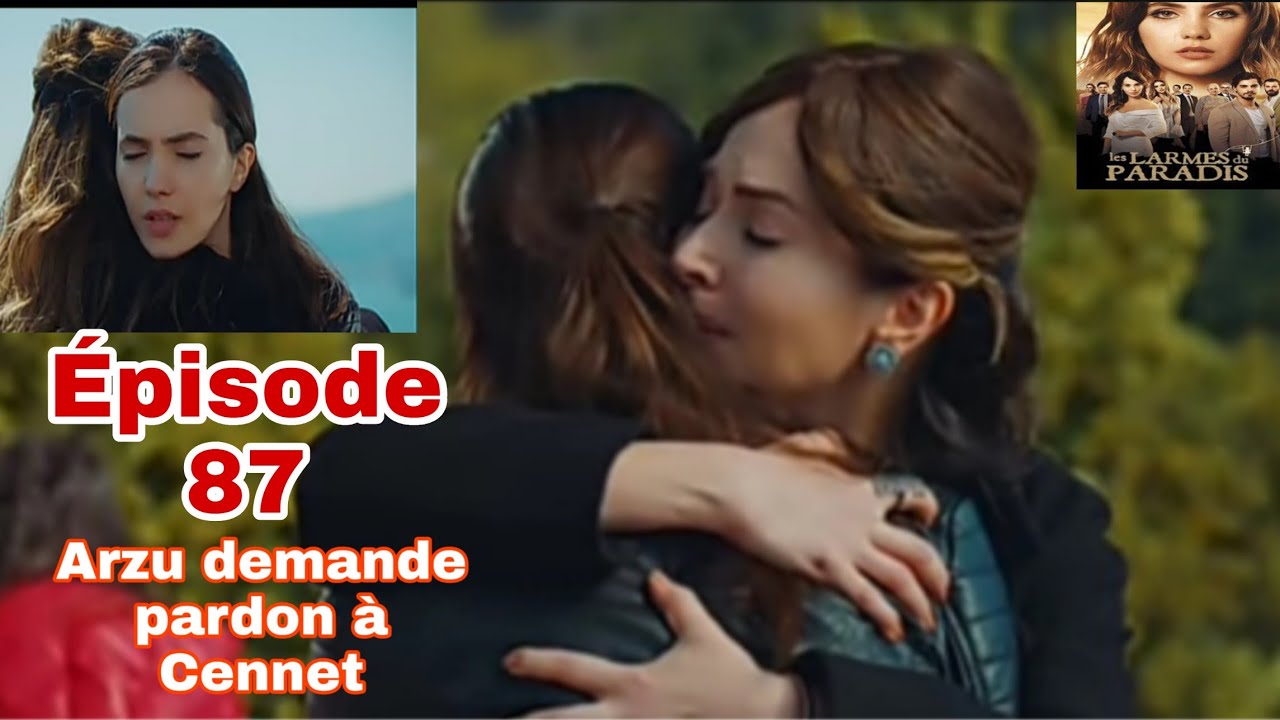 LES LARMES DU PARADIS ÉPISODE 87: ARZU EST SUR LE POINT DE DIRE LA