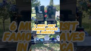 6 must visit famous graves in America #celebrity #famouspeople #grave