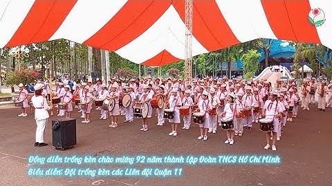 QUẬN 11 ĐỒNG DIỄN TRỐNG KÈN CHÀO MỪNG 26/3 VÀ HỘI NGHỊ CÔNG TÁC ĐỘI