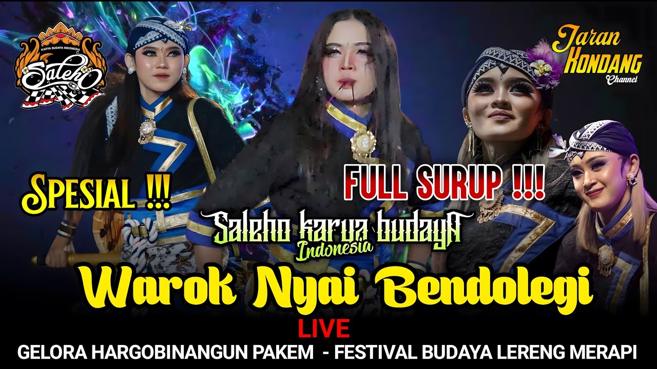 FULL SURUP‼️Si Cantik WAROK VIRAL NYAI BENDOLEGI SALEHO KARYA BUDAYA TERBARU GOR HARGOBINANGUN PAKEM