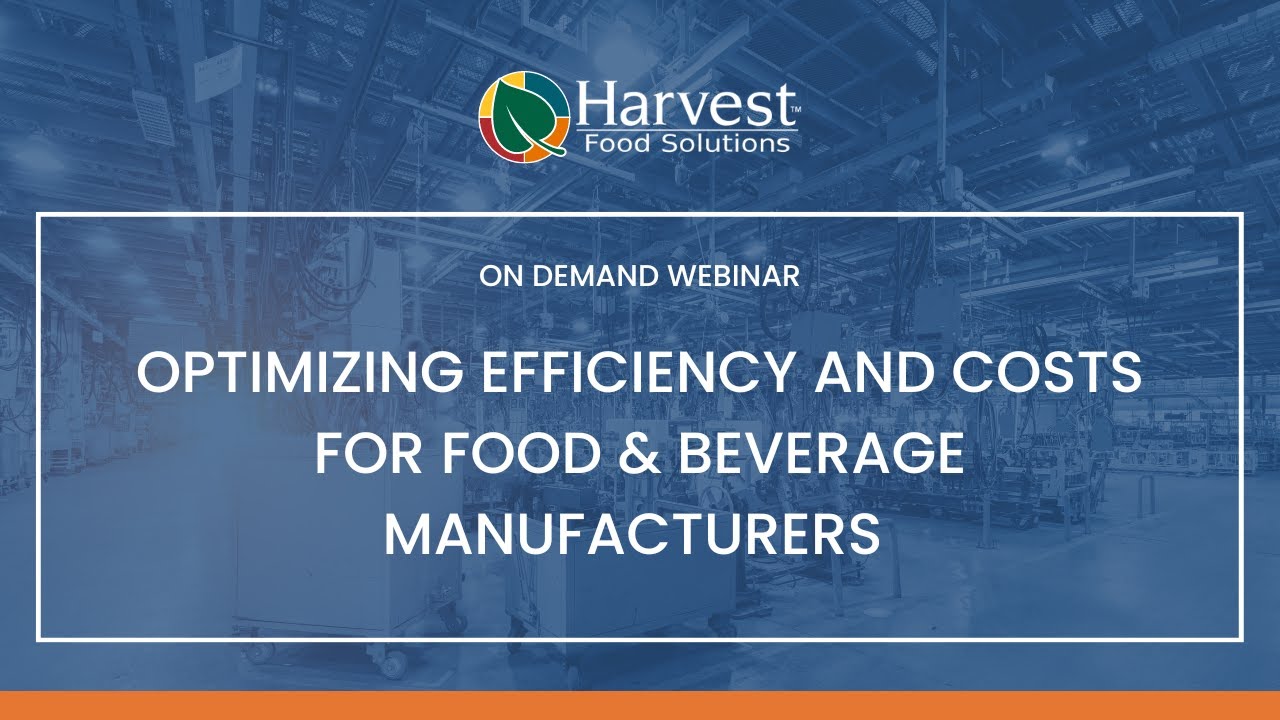 Optimizing Efficiency and Costs for Food & Beverage Manufacturers - YouTube