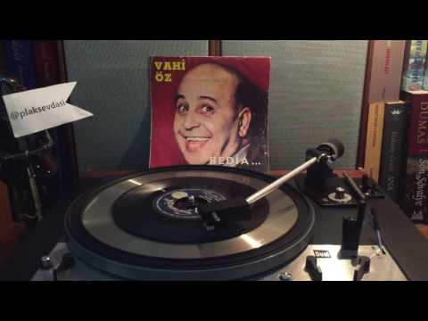 Vahi Öz - Bedia (Plak Kaydı)