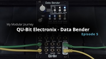 Mijn modulaire reis - Seizoen 4: Aflevering 5 (Qu-bit // Data Bender // Audio Destroyer)