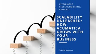 Scalability Unleashed: How Acumatica Grows with Your Business
